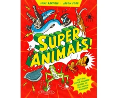 KNYGA Barfield Mike Super Animals!: Meet the superpowered heroes of the animal kingdom?