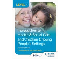 KNYGA Corinne Barker Barker, Corinne; Ward, Emma Level 1 Introduction to Health &amp; Social Care and Children &amp; Young People's Settings, Second Edition