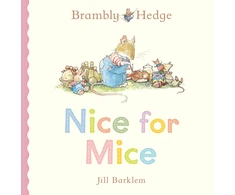 KNYGA Barklem, Jill Brambly Hedge: Nice for Mice