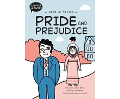 KNYGA Barlow, Steve; Skidmore, Steve Classics in Comics: Jane Austen's Pride and Prejudice: A Comic Book