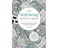 KNYGA Barnes, Anna Well-Being Activity Book: Soothing Puzzles to Help You Feel Restored
