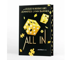 KNYGA Barnes, Jennifer Lynn NATURALS Novel: All In, Book 3: cold cases get hot in the unputdownable mystery series from the bestselling author of The Inheritance Games