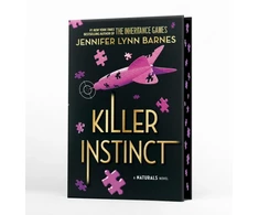 KNYGA Barnes Jennifer Lynn NATURALS Novel: Killer Instinct, Book 2: cold cases get hot in the unputdownable mystery series from the bestselling author of The Inheritance Games