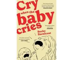 KNYGA Barnicoat, Becky Cry When the Baby Cries