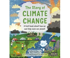 KNYGA Barr, Catherine; Williams, Steve Story of Climate Change