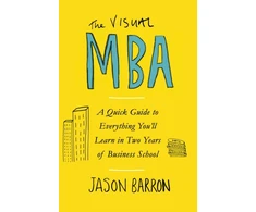 KNYGA Barron Jason Visual MBA: A Quick Guide to Everything You’ll Learn in Two Years of Business School
