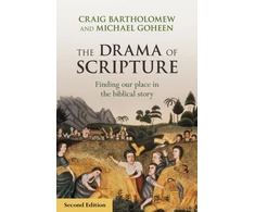 KNYGA Bartholomew, Craig Drama of Scripture: Finding Our Place In The Biblical Story