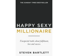 KNYGA Steven Bartlett Bartlett Steven Happy Sexy Millionaire: From bestselling author and host of The Diary of a CEO podcast, and Dragons Den star