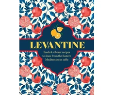 KNYGA Basan Ghillie Levantine: Fresh &amp; Vibrant Recipes to Share from the Eastern Mediterranean Table