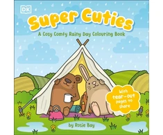 KNYGA Bay Rosie Super Cuties A Cosy Comfy Rainy Day Colouring Book: With Tear-Out Pages to Share