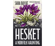 KNYGA Bayat, Sara Hesket: A Norfolk Haunting