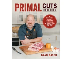 KNYGA Brad Baych Baych Brad Primal Cuts: A Butcher's Guide to Selecting, Preparing, and Perfecting Beef [A Cookbook]