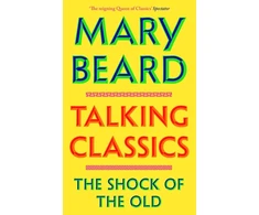 KNYGA Beard Professor Mary Talking Classics: THE INSTANT SUNDAY TIMES BESTSELLER
