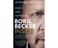 KNYGA Becker Boris Inside: Winning. Losing. Starting Again.
