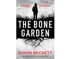 KNYGA Beckett, Simon Bone Garden: An Atmospheric, Chilling Thriller From The Sunday Times Bestselling Author
