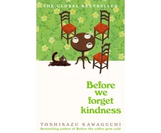 KNYGA Before We Forget Kindness