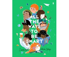 KNYGA Bell, Davina All the Ways to be Smart: the beautifully illustrated international bestseller that celebrates the talents of every child