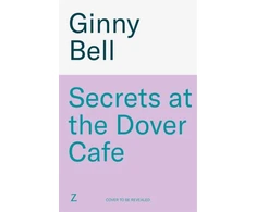 KNYGA Bell Ginny Secrets at the Dover Cafe: The sixth book in the dramatic World War II Dover Cafe series
