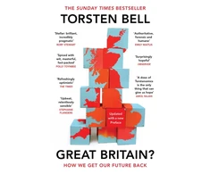 KNYGA Torsten Bell Bell Torsten Great Britain?: How We Get Our Future Back