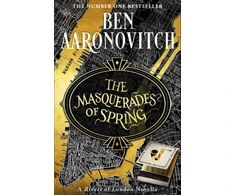 KNYGA Ben Aaronovitch Masquerades of Spring, The Brand New Rivers of London Novella