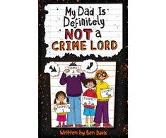 KNYGA Ben Davis My Dad Is Definitely Not a Crime Lord