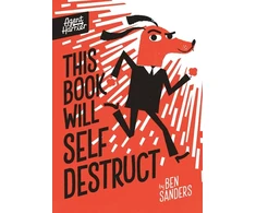 KNYGA Ben Sanders Agent Harrier: This Book Will Self-Destruct