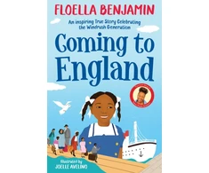 KNYGA Benjamin, Floella Coming to England: An Inspiring True Story Celebrating the Windrush Generation