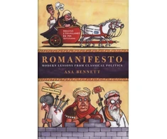 KNYGA Bennett, Asa Romanifesto: Modern Lessons from Classical Politics