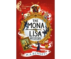 KNYGA Bennett, M.A. Butterfly Club: The Mona Lisa Mystery: Book 3 - A time-travelling adventure around Paris and Florence