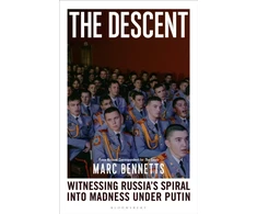 KNYGA Bennetts Marc Descent: Witnessing Russia's Spiral into Madness Under Putin