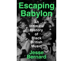 KNYGA Bernard Jesse Escaping Babylon: An Intimate History of Juodas British Music