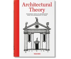 KNYGA Bernd Evers Architectural Theory. Pioneering Texts on Architecture from the Renaissance to Today