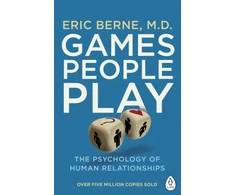 KNYGA Eric Berne Berne Eric Games People Play: The Psychology of Human Relationships