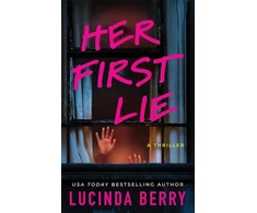 KNYGA Berry, Lucinda Her First Lie: A Thriller