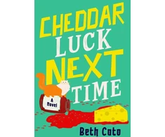 KNYGA Beth Cato Cheddar Luck Next Time