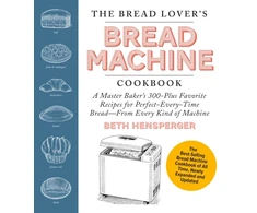 KNYGA Beth Hensperger Bread Lover's Bread Machine Cookbook, Newly Expanded and Updated
