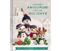 KNYGA Bianca Costa dos Santos Esmanhoto Crochet Amigurumi for the Holidays, 20+ Festive Crochet Projects for Gifts, Decoration, and More