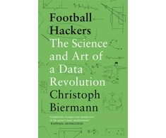 KNYGA Biermann Christoph Football Hackers: The Science and Art of a Data Revolution