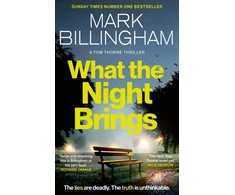 KNYGA Billingham Mark What the Night Brings: The most shocking, gripping Tom Thorne thriller yet