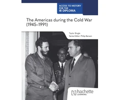 KNYGA Bingle Taylor Access to History for the IB Diploma: The Americas during the Cold War (1945–1991)