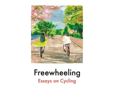 KNYGA Binnie, Imogen; Ekpoudom, Aniefiok Freewheeling: Essays on Cycling