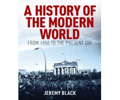 KNYGA Black, Professor Jeremy History of the Modern World: From 1950 to the Present Day