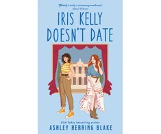 KNYGA Blake Ashley Herring Iris Kelly Doesn't Date: A swoon-worthy, laugh-out-loud queer romcom
