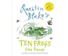 KNYGA Blake, Quentin Ten Frogs: Diez Ranas: a Book About Counting in English and Spanish