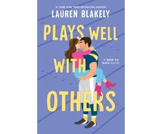 KNYGA Blakely, Lauren Plays Well with Others: A Fake Dating Friends to Lovers Sports Romance (How to Date Book 2)