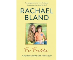 KNYGA Bland Rachael For Freddie: A Mother's Final Gift to Her Son