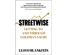 KNYGA Blankfein, Lloyd Streetwise: Getting To and Through Goldman Sachs
