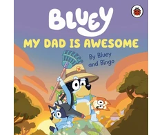 KNYGA Bluey: My Dad Is Awesome