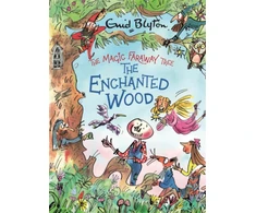 KNYGA Blyton Enid Magic Faraway Tree: The Enchanted Wood Deluxe Edition: A stunning gift edition of the first story in the beloved series that inspired the biggest new family movie, The Magic Faraway Tree