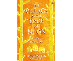 KNYGA Bobyleva Darya Village at the Edge of Noon